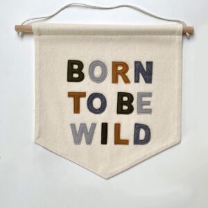 Proporczyki na ścianę do pokoju dziecka - Tekst Born to be wild