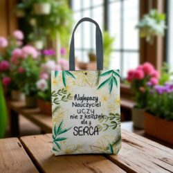 Torba dla Nauczycielki Przedszkola - Wzór Uczy z serca